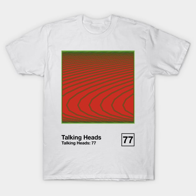 Talking Heads 77 / Minimalist Style Graphic Artwork Design T-Shirt by saudade